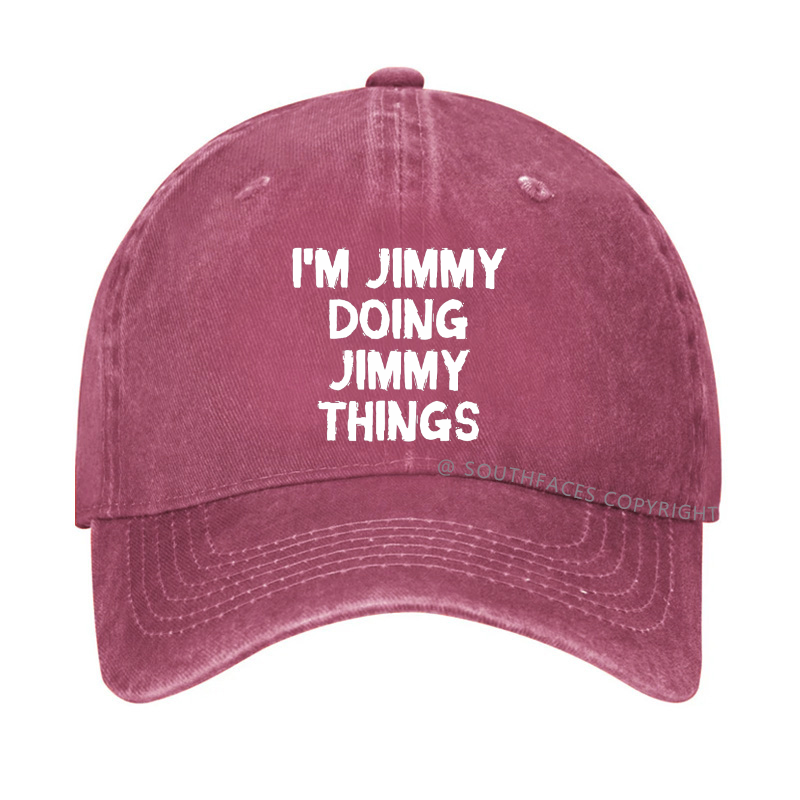 I'M Jimmy Doing Jimmy Things Hat