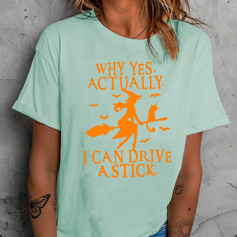 Why Yes Actually I Can Drive A Stick T-shirt