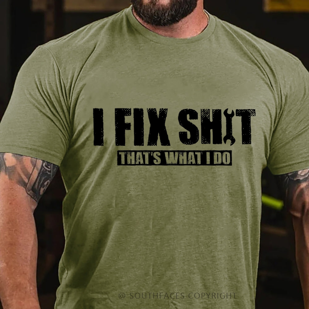 That's What I Do I Fix Stuff T-shirt