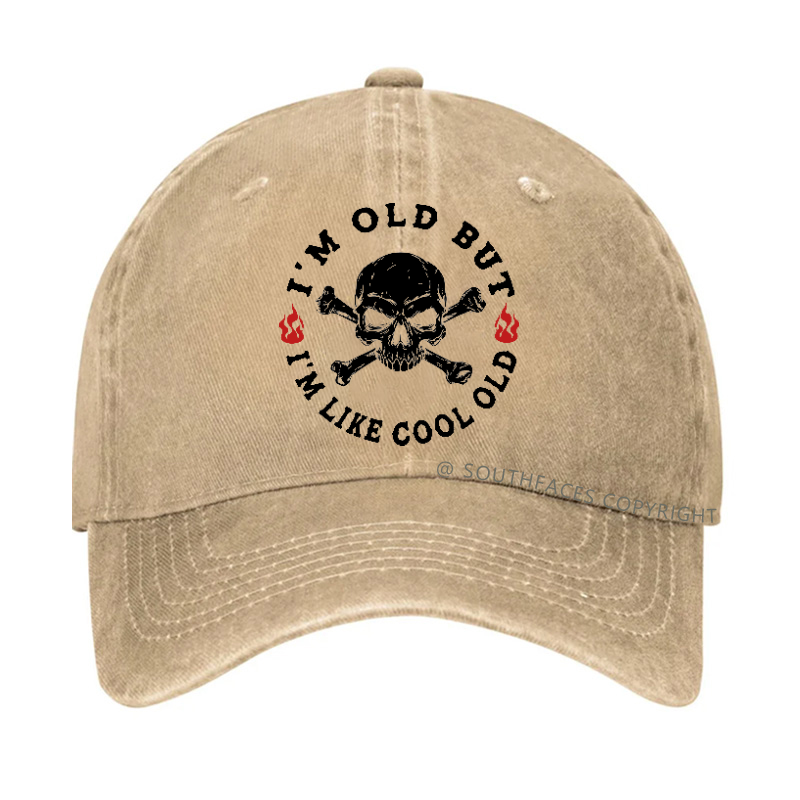 I'm Old But I'm Like Cool Old Hat