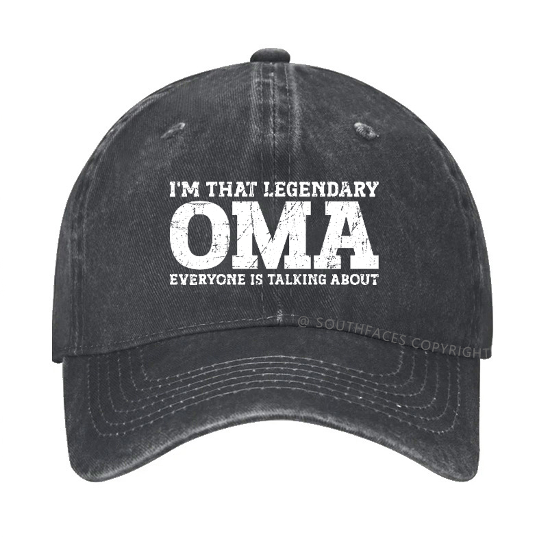 I'm That Legendary Oma Everyone Is Talking About Hat