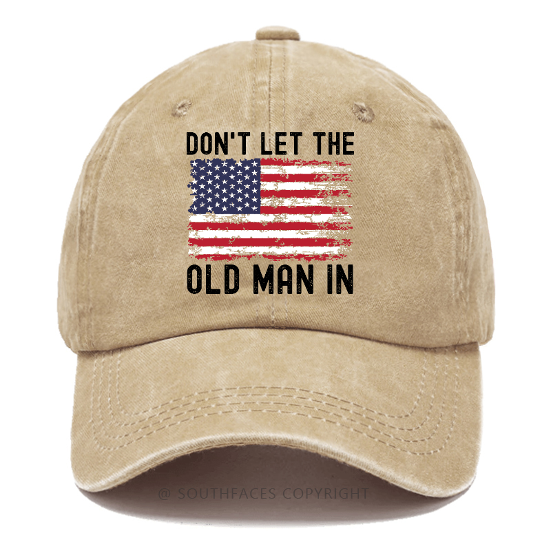 Don't Let The Old Man In Hat