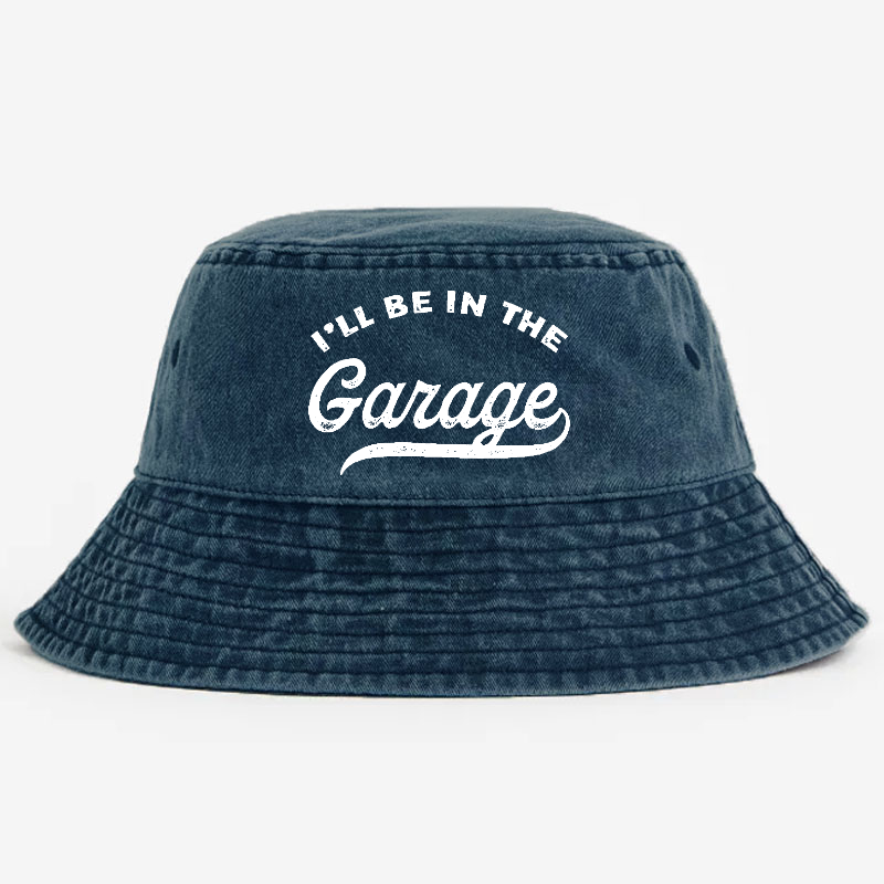 I'll Be In The Garage Bucket Hat