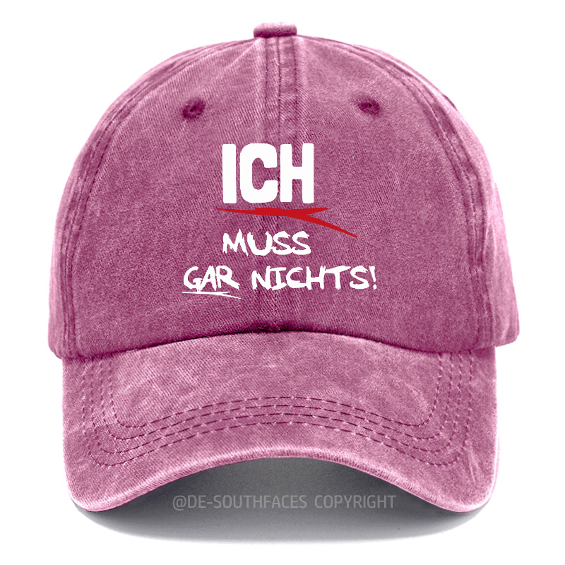 Ich muss gar nichts Baseball Cap