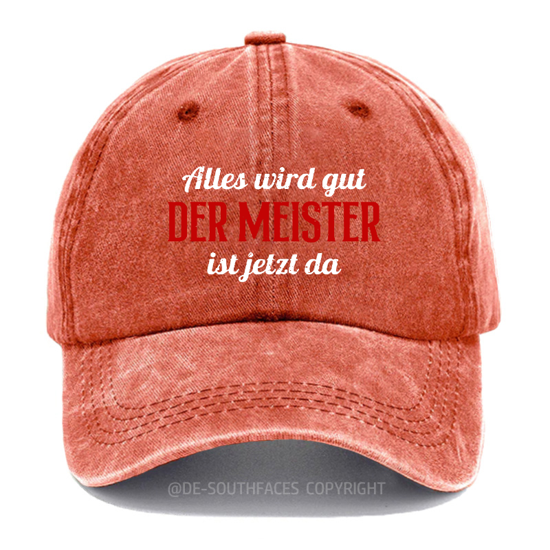 Alles Wird Gut Der Meister Ist Jetzt Da Baseball Cap
