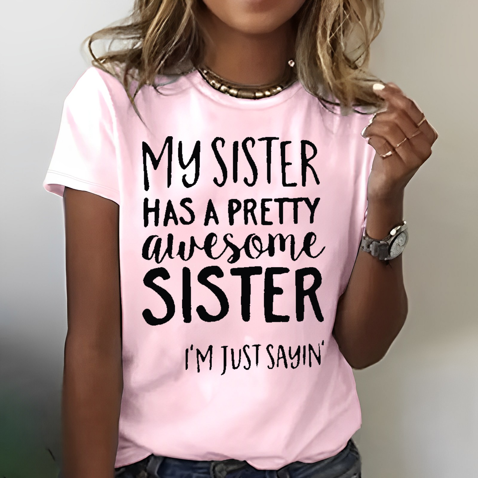 My Sister Has A Pretty Awesome Sister T-shirt
