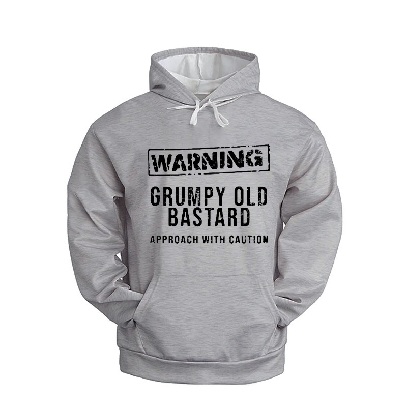 Warning Grumpy Old Bastard Approach With Caution Hoodie