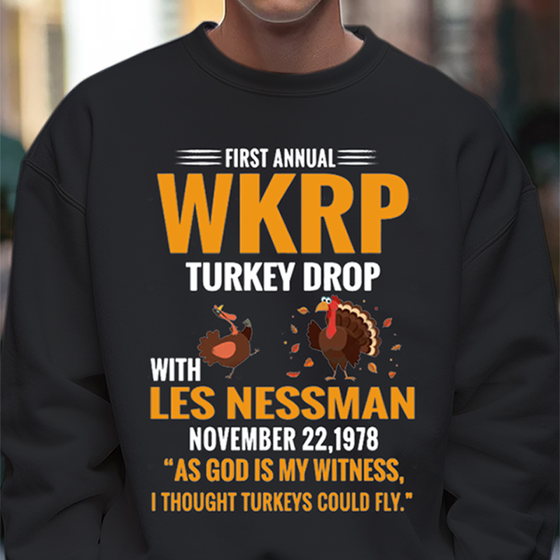 First Annual WKRP Turkey Drop With Les Nessman November 22 1978 Sweatshirt
