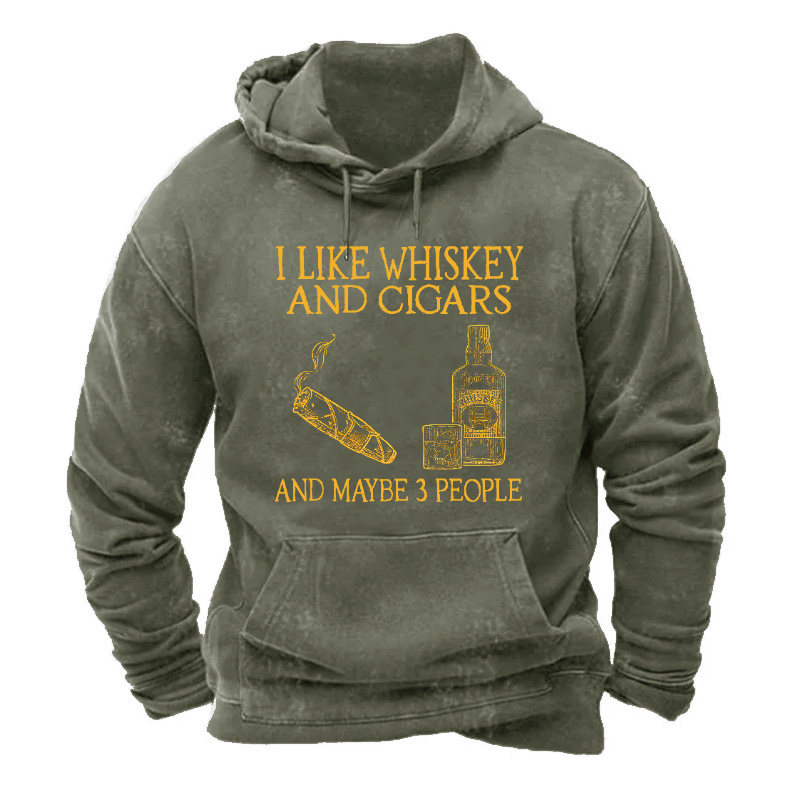 I Like Whiskey And Cigars And Maybe 3 People Hoodie