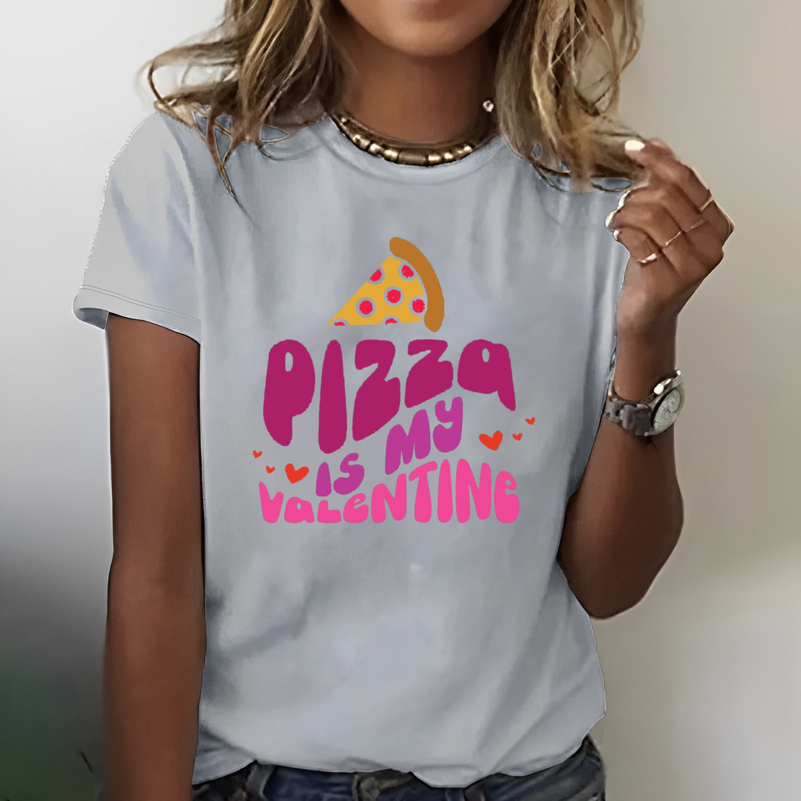 Pizza Is My Valenting  Women T-shirt