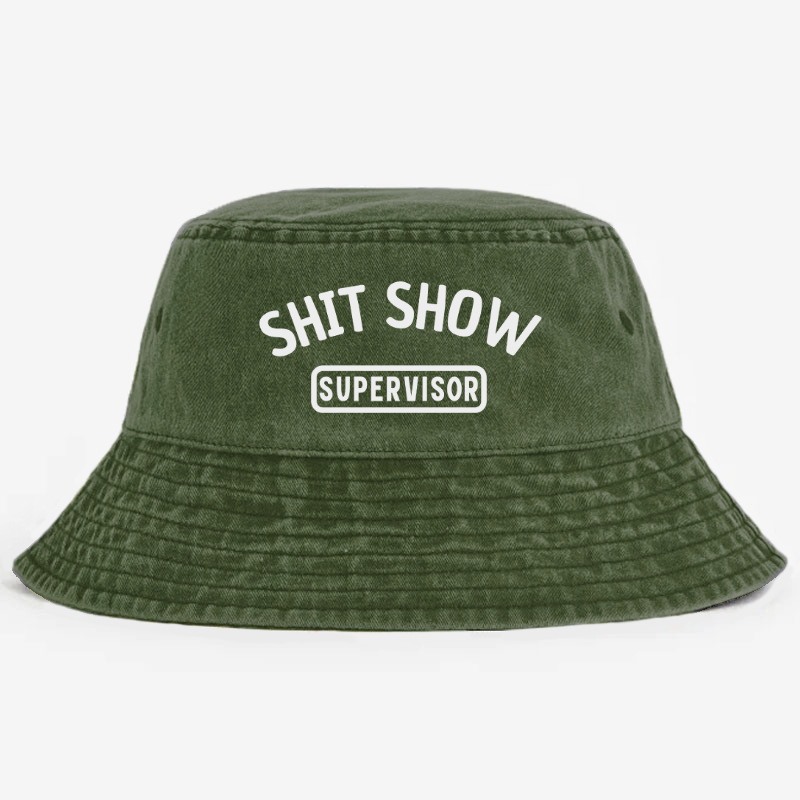 Shit Show Supervisor Bucket Hat