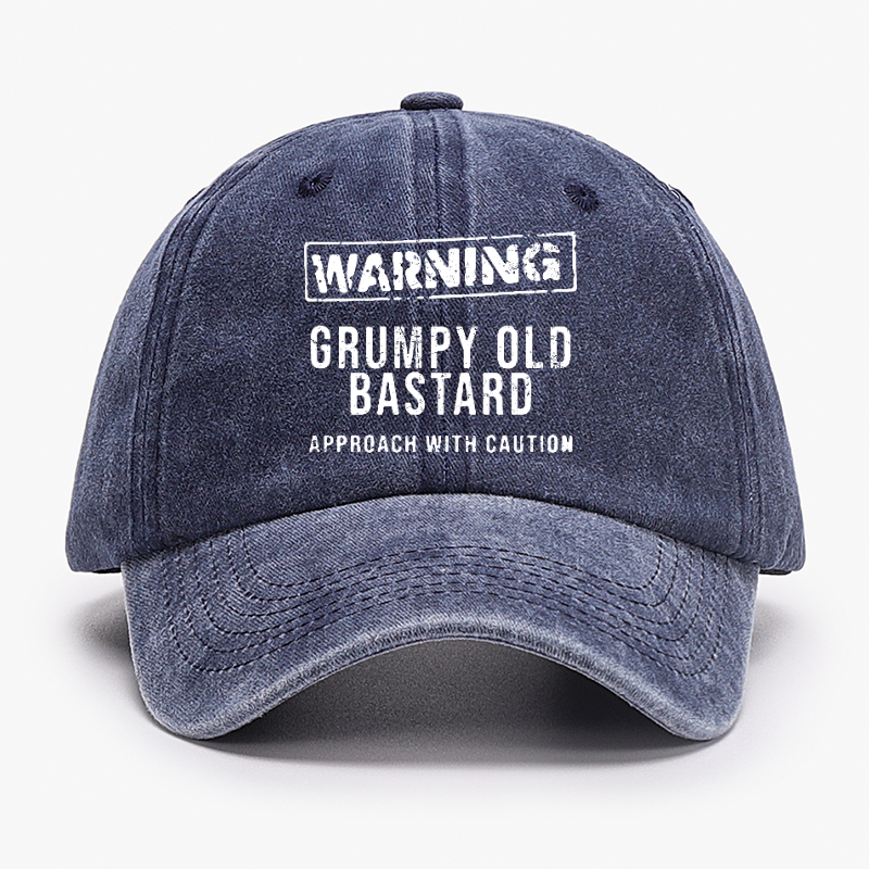 Warning Grumpy Old Bastard Approach With Caution Hat