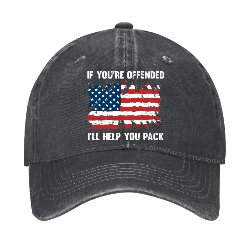 If You're Offended I'll Help You Pack Hat
