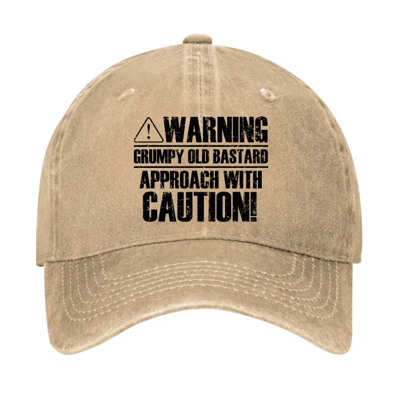 Warning Grumpy Old Bastard Approach With Caution Hat