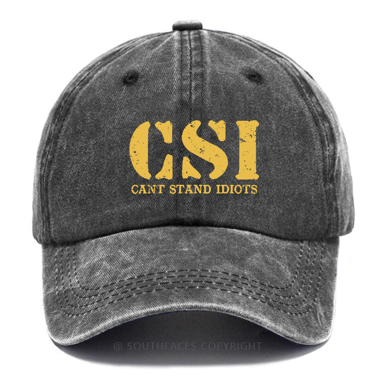 Csi Can't Stand Idiots Hat