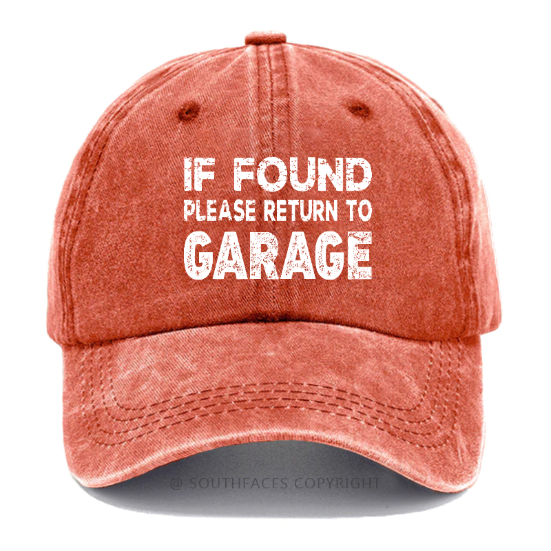 If Found Please Return To Garage Hat