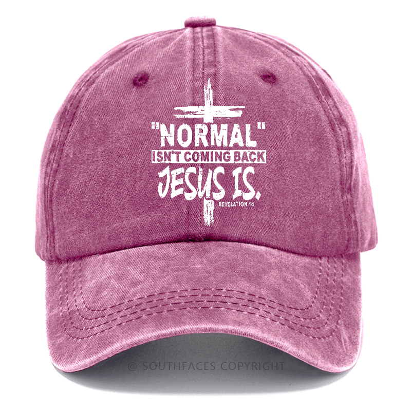 Normal Isn't Coming Back Jesus Is Revelation 14 Christian Hat