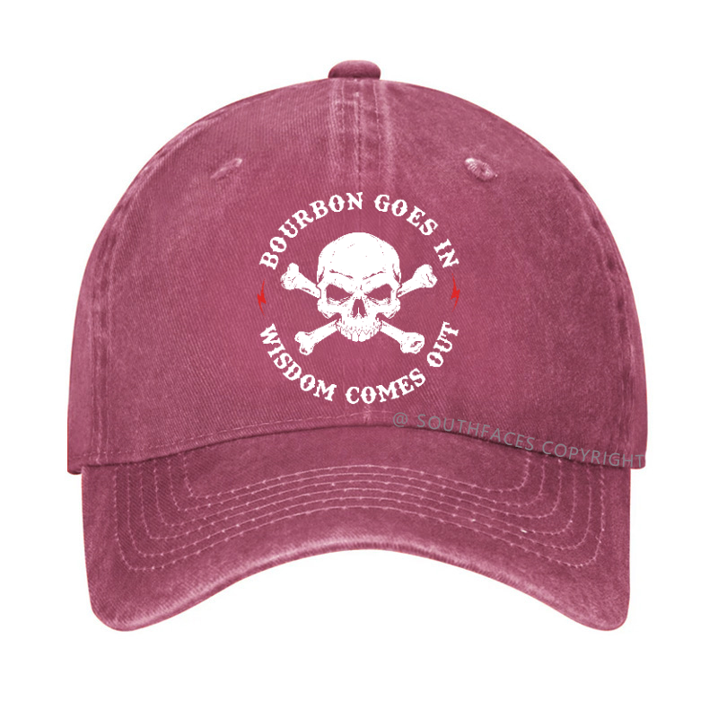 Bourbon Goes In Wisdom Comes Out Hat