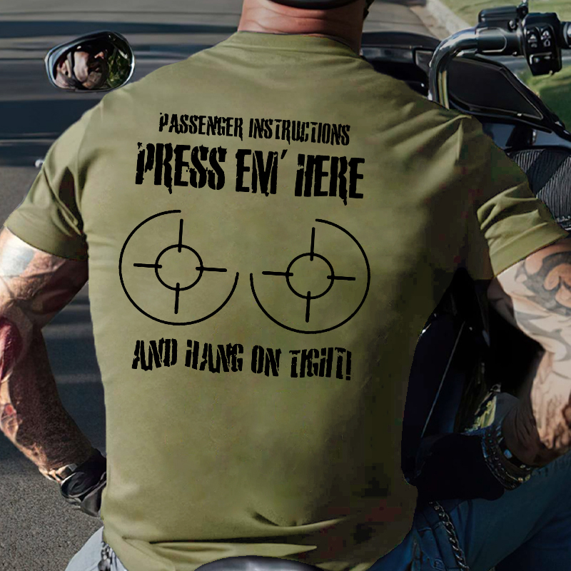 Passenger Guide Press Em Here Hold On Tight Funny Motorcycle T-shirt