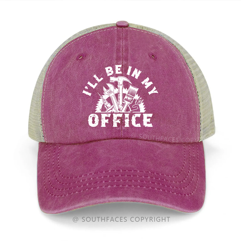 I'll Be In My Office Funny Men's Gift Trucker Cap