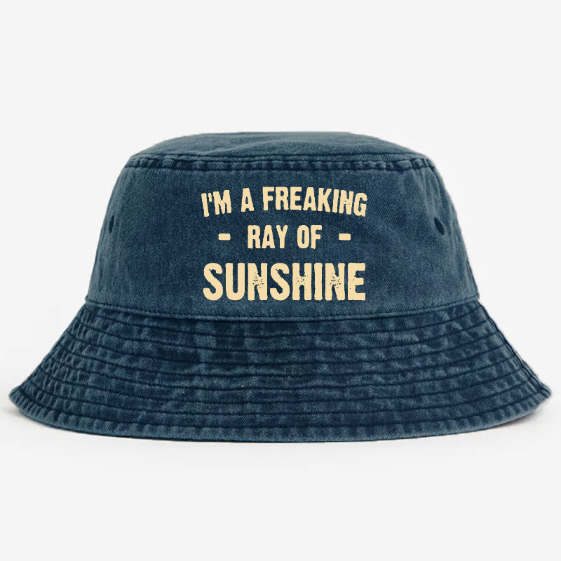 I'm A Freaking Ray Of Sunshine Bucket Hat