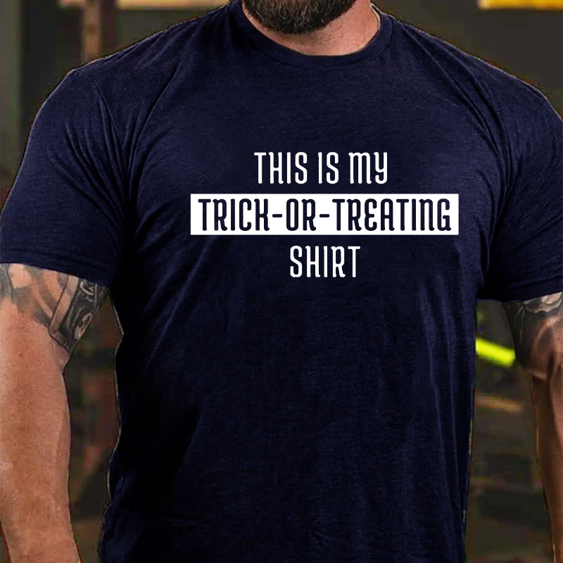 This Is My Trick-Or-Treat Shirt T-shirt