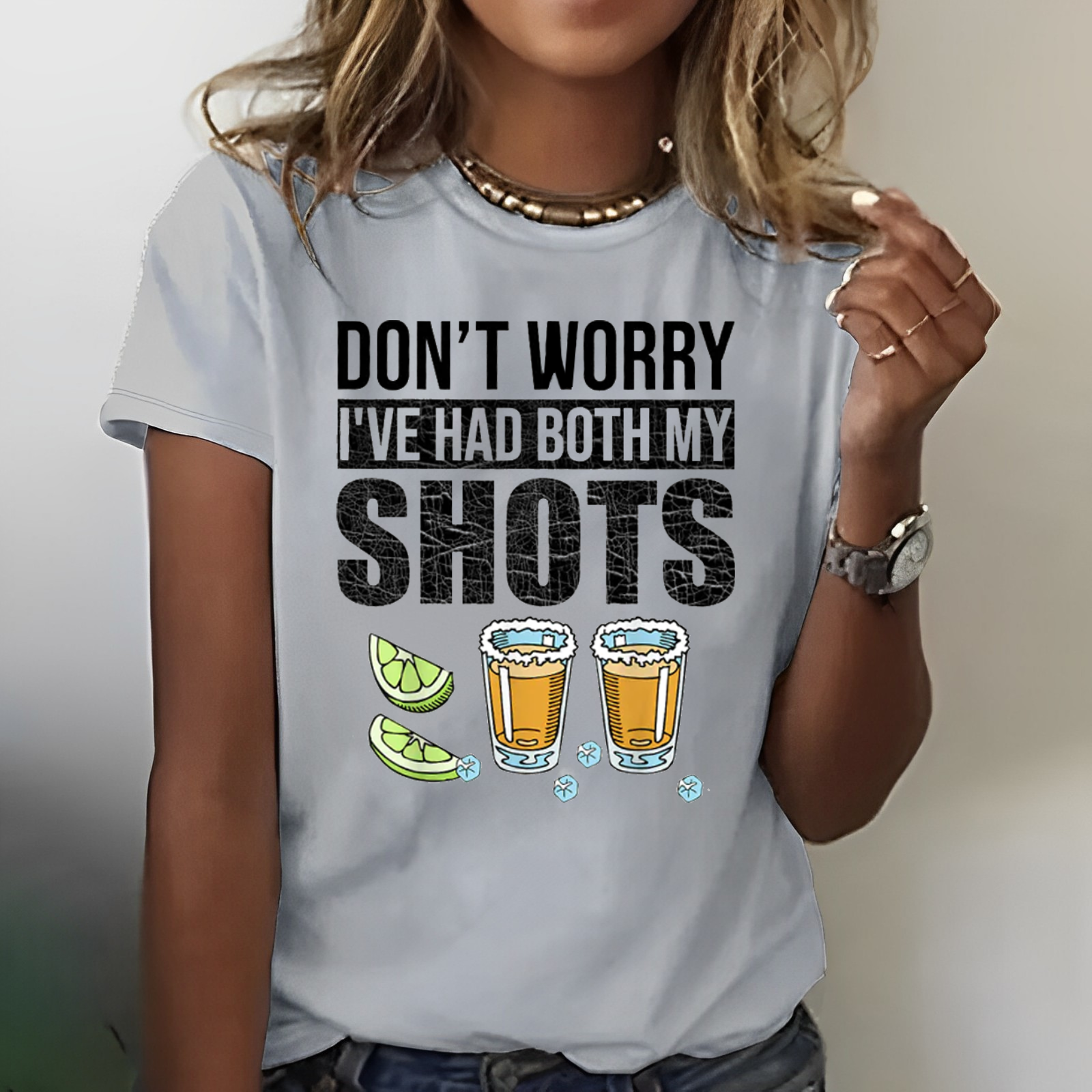 Don't Worry I've Had Both My Shots T-shirt