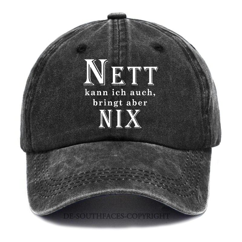 Nett Kann Ich Auch Bringt Aber Nix! Baseball Cap