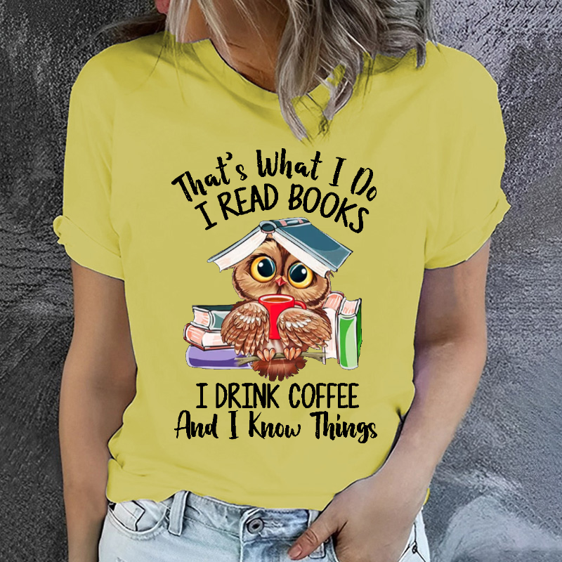 That's What I DO I Read BookS T-shirt