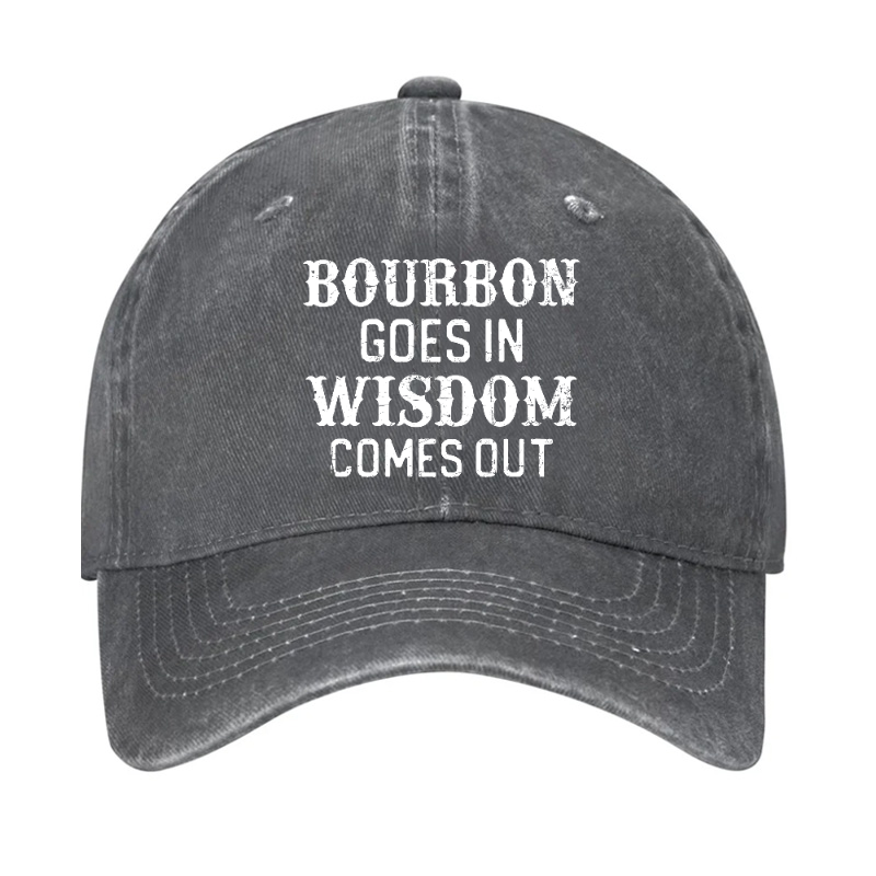 Gift Bourbon Goes In Wisdom Comes Out Funny Hat