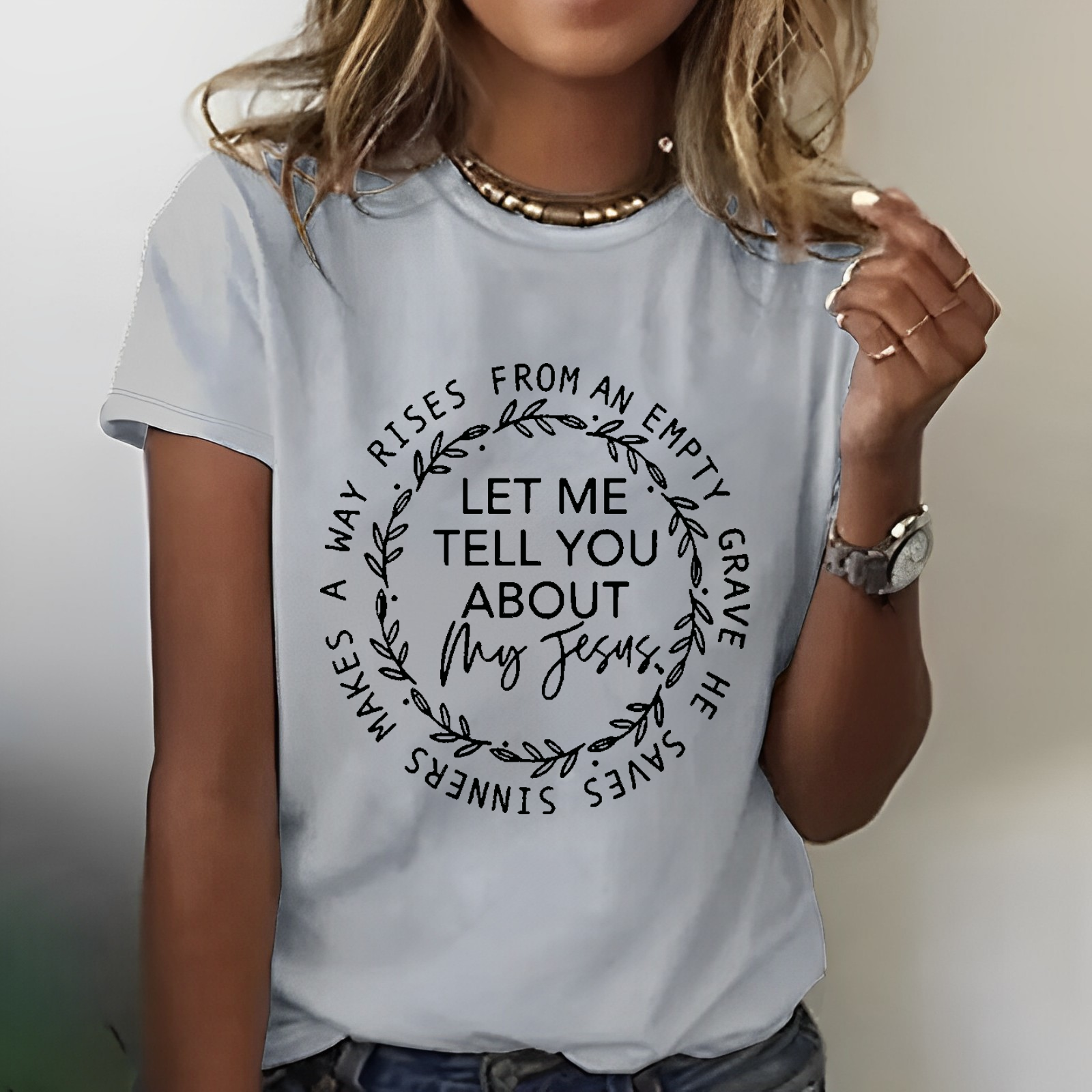 Let me tell you about my Jesus Christian Song T-shirt