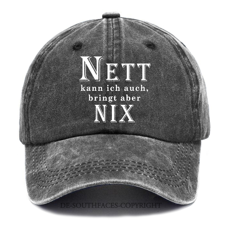 Nett Kann Ich Auch Bringt Aber Nix! Baseball Cap