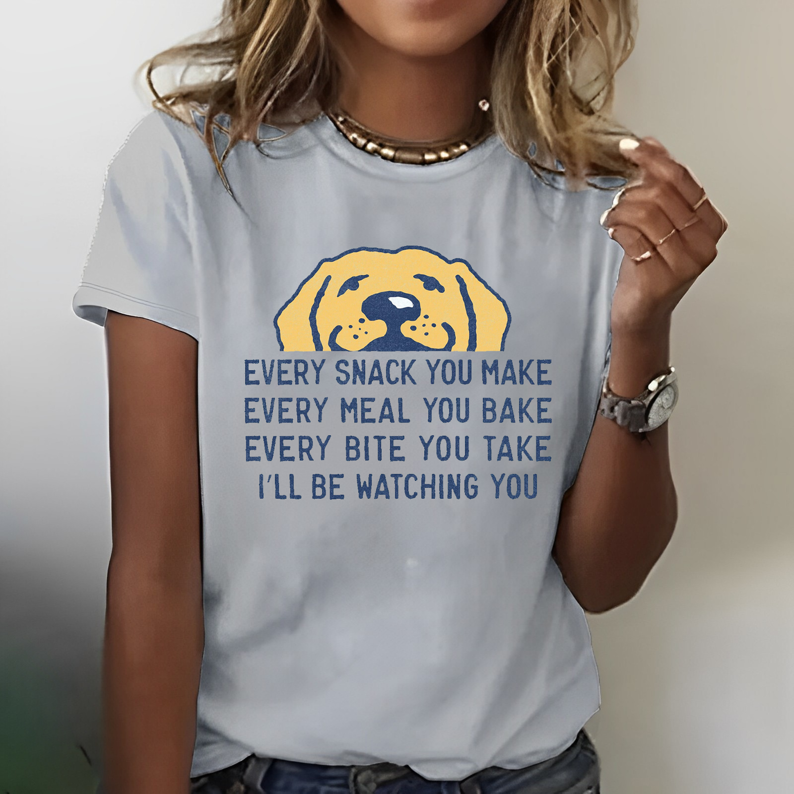Every Snack You Make I Will Be Watching You T-shirt