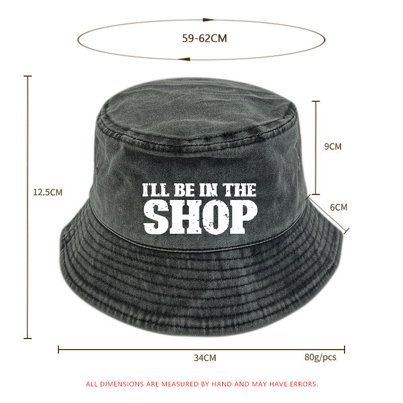 I'll Be In The Shop Bucket Hat