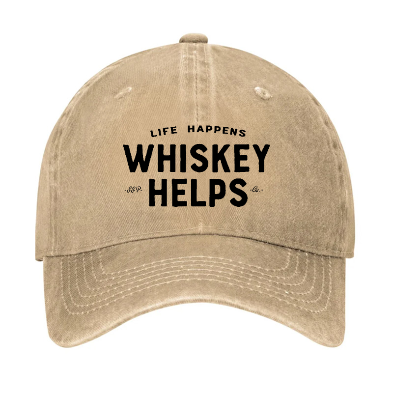Funny Life Happens Whiskey Helps Hat