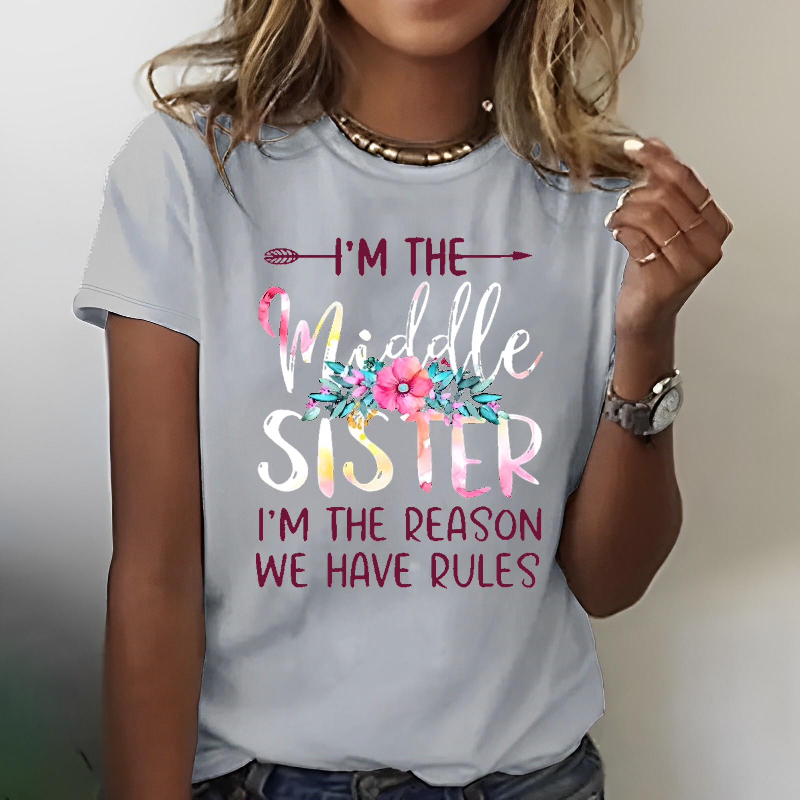 I'm The Middle Sister I'm The Reason We Have Rules T-shirt