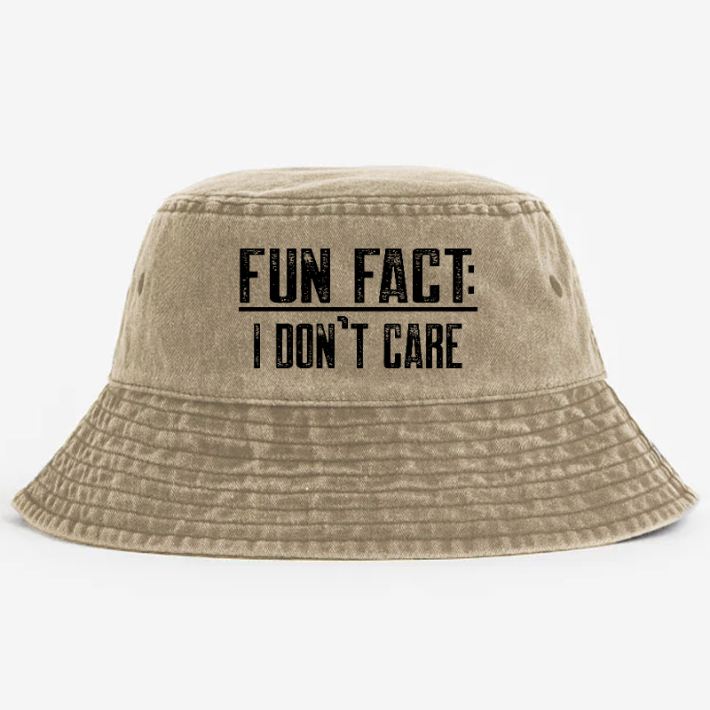 Fun Fact I Don't Care Funny Bucket Hat