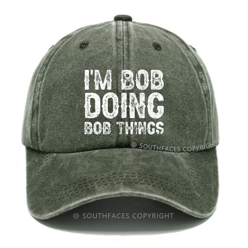 I'm Bob Doing Bob Things Hat