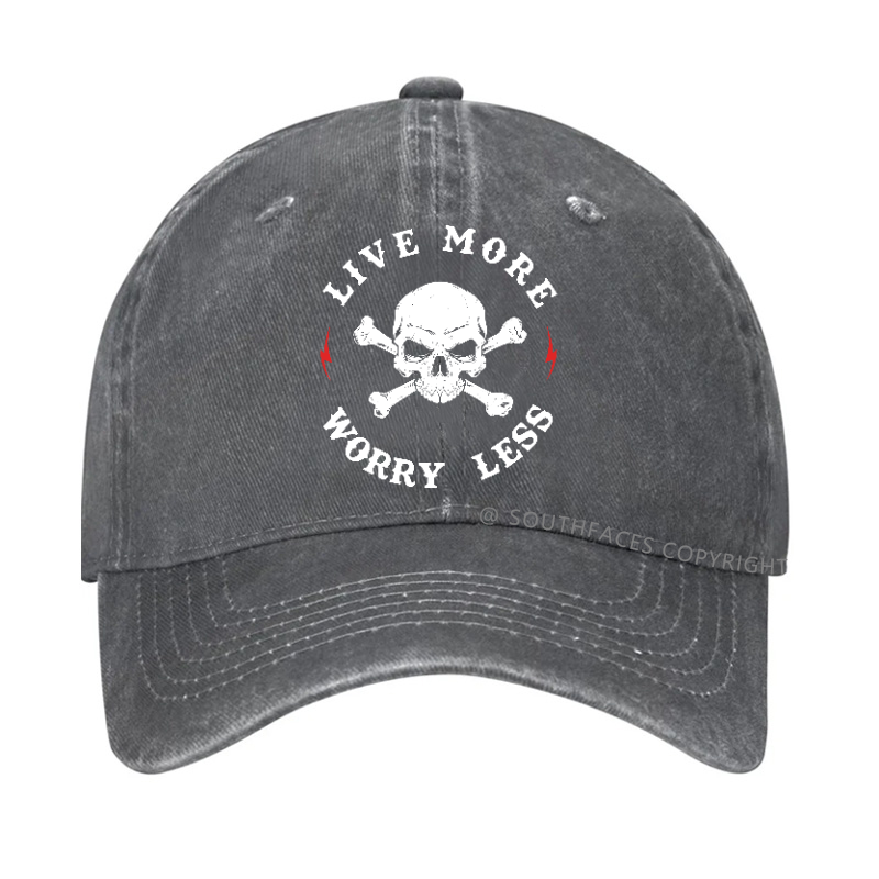 Live More Worry Less Funny  Hat
