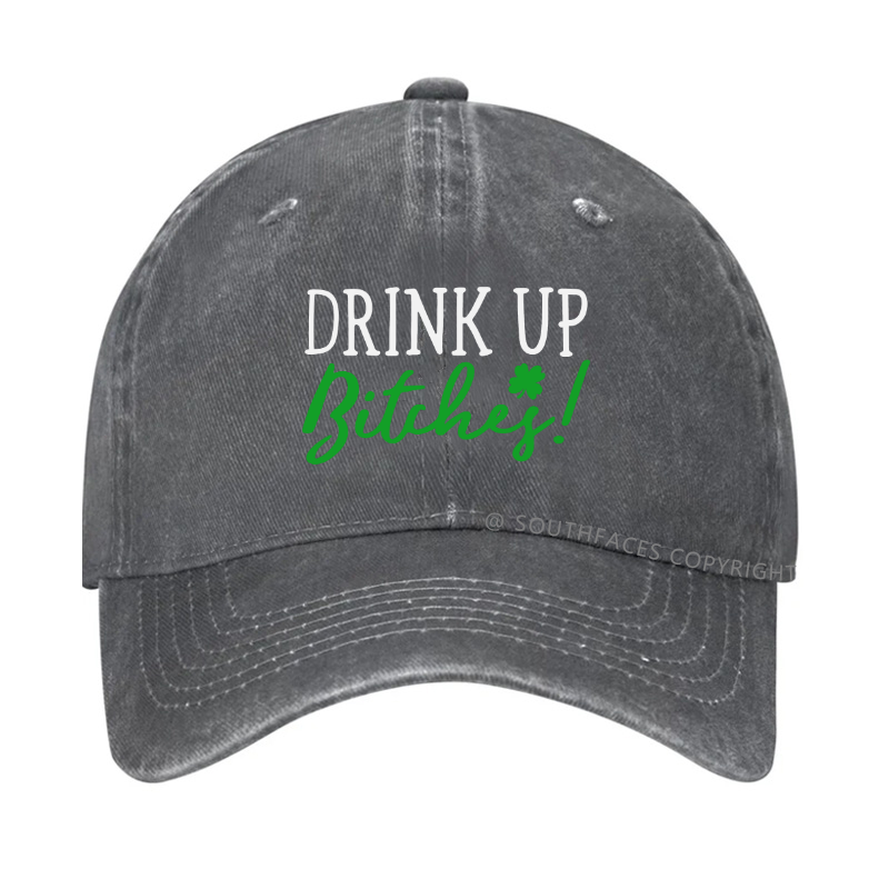 Drink Up Bitches Funny St. Patrick's Day Hat