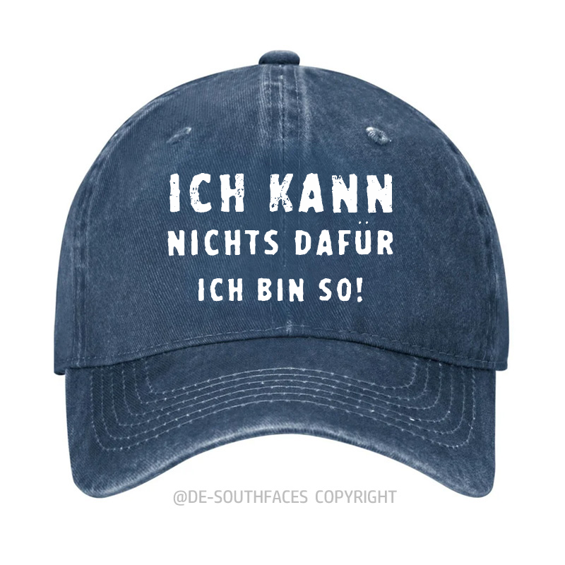 Ich Kann Nichts Dafür Ich Bin So！Baseball Cap
