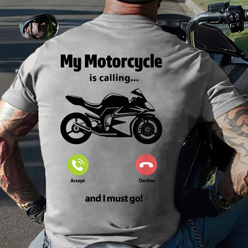 My Motorcycle Is Calling...And I Must Go Funny Men's T-shirt
