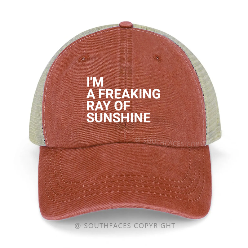 I'm A Freaking Ray Of Sunshine Trucker Cap