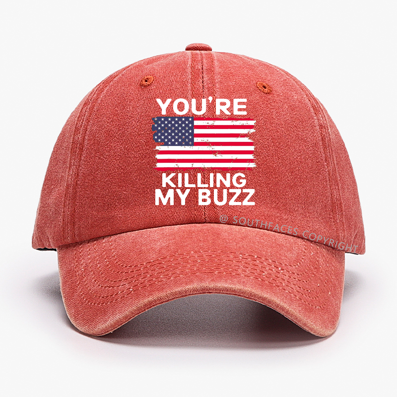You're Killing My Buzz Hat