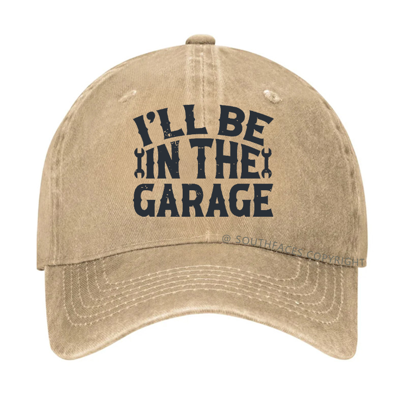 I'll Be In The Garage Funny Mechanic Men's Hats