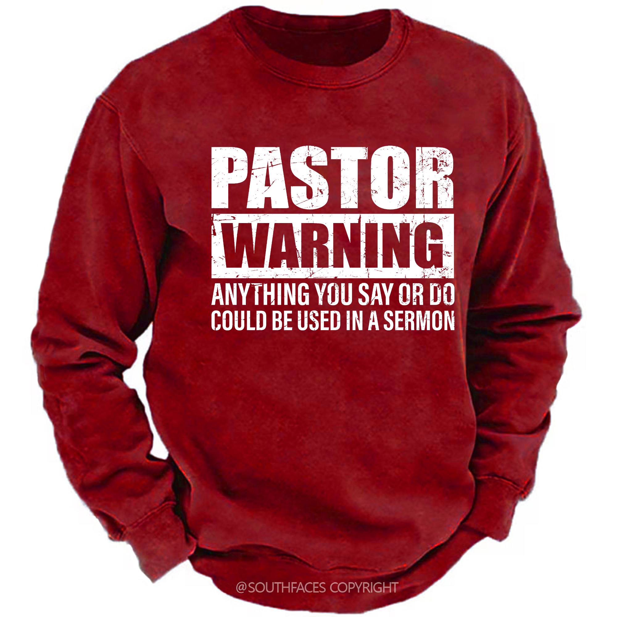 Pastor Warning Anything You Say Or Do Could Be Used In A Sermon Sweatshirt