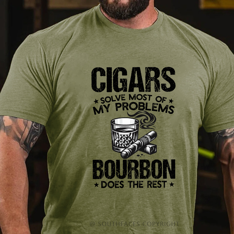 Cigars Solve Most Of My Problems Bourbon Does The Rest T-shirt