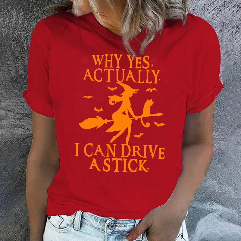 Why Yes Actually I Can Drive A Stick T-shirt