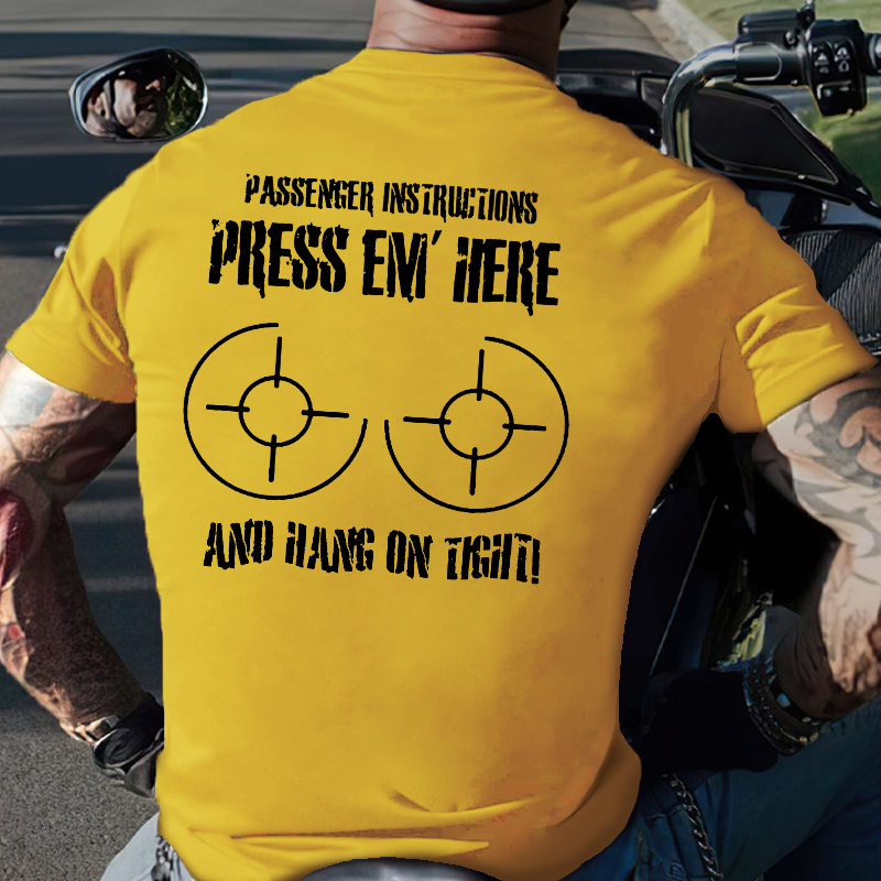 Passenger Guide Press Em Here Hold On Tight Funny Motorcycle T-shirt