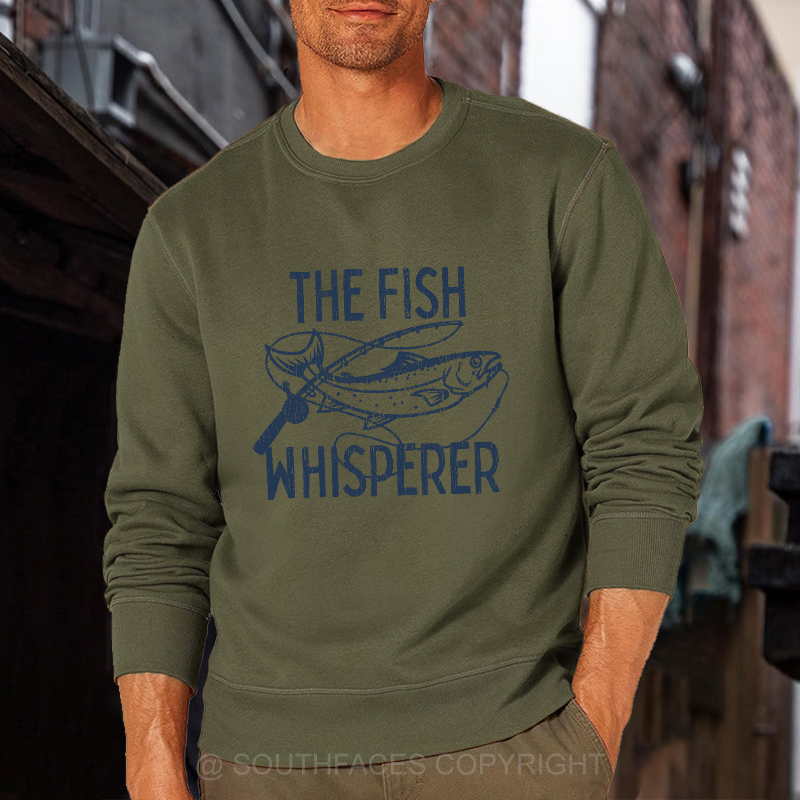 The Fish Whisperer Funny Fishing Sweatshirt